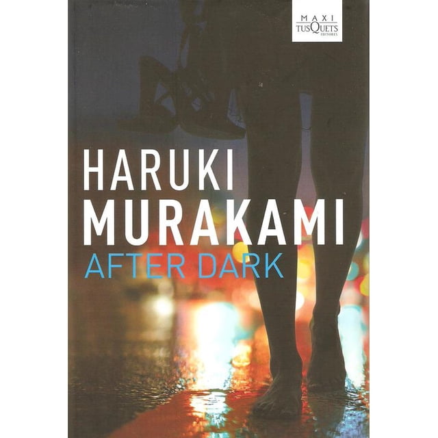 AFTER DARK TUSQUETS MEXICO HARUKI MURAKAMI
