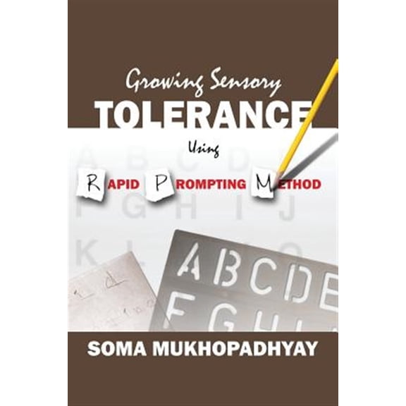Pre-Owned Growing Sensory Tolerance Using Rapid Prompting Method (Paperback)