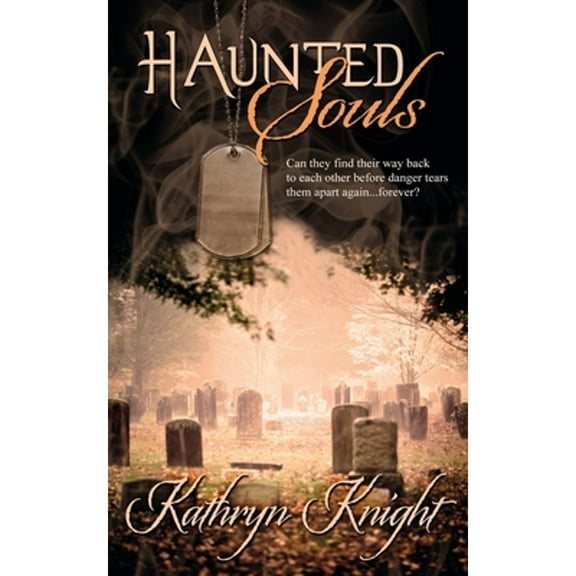 Haunted Souls (Paperback) by Kathryn Knight