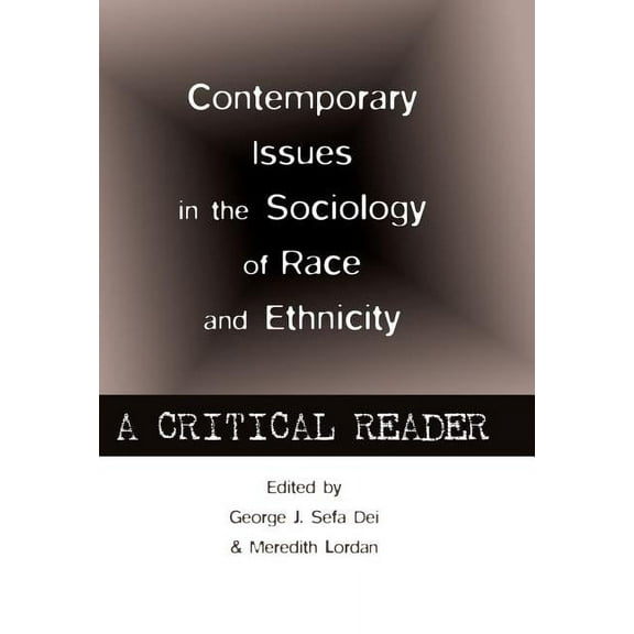 Counterpoints Contemporary Issues in the Sociology of Race and Ethnicity: A Critical Reader, Book 445, (Paperback)
