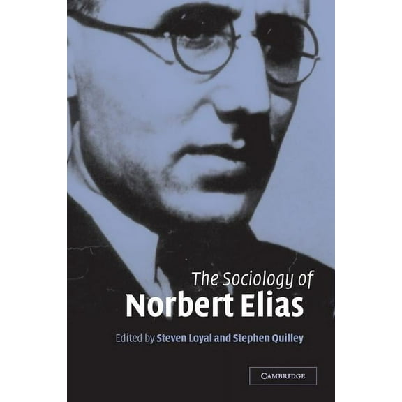 The Sociology of Norbert Elias, (Paperback)