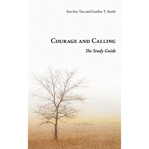 Pre-Owned Courage and Calling: The Study Guide (Paperback) 1573834106 9781573834100