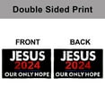 thumbnail image 4 of Dutern Double Sided Jesus 2024 Our Only Hope Flag Banner 3 Ply with Brass Grommets 3x5 Feet, 4 of 4