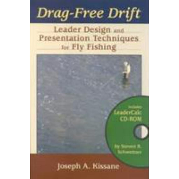 Pre-Owned Drag-Free Drift: Leader Design and Presentation Techniques for Fly Fishing (Hardcover) 0811705277 9780811705271