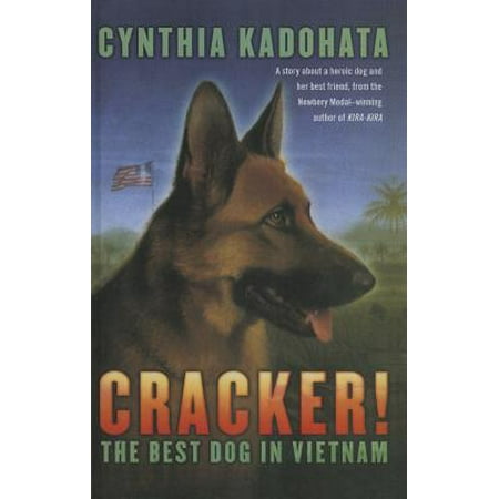 Cracker! : The Best Dog in Vietnam (Cracker The Best Dog In Vietnam)