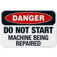 thumbnail image 1 of Do Not Start Machine Being Repaired Sign, OSHA Danger Sign, 12x18 Reflective Aluminum EGP, 1 of 1