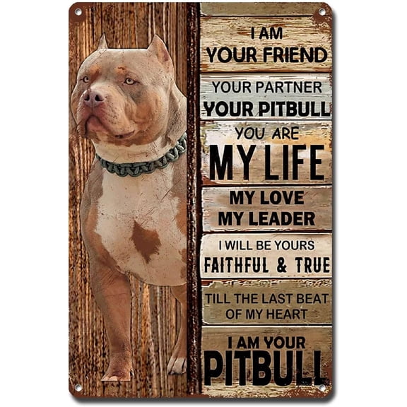 Metal Sign Tin Sign Vintage Wall Art I Am Your Friend Gift For Pitbull Lovers dog lovers Vintage Wall Art Prints Kitty Decor For Home Decor 8x12 Inch