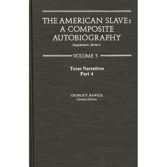 Contributions in Afro-American & African The American Slave, (Hardcover)
