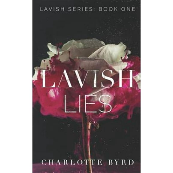 Lavish: Lavish Lies (Paperback)