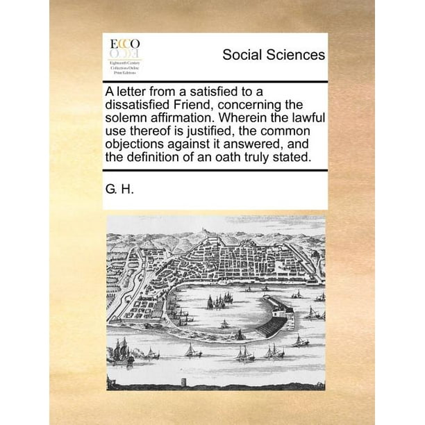 A Letter from a Satisfied to a Dissatisfied Friend, Concerning the