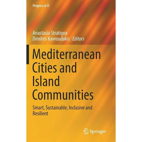 Progress in Is Mediterranean Cities and Island Communities: Smart, Sustainable, Inclusive and Resilient, (Hardcover)