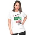 thumbnail image 4 of Christmas Be Good For Goodness Sake Womens Slim Fit Graphic Tee Brisco Brands S, 4 of 5