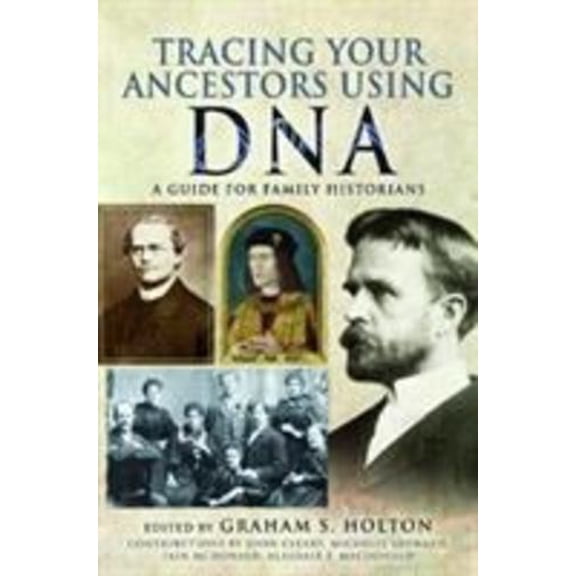 Pre-Owned Tracing Your Ancestors Using DNA: A Guide for Family Historians, 9781526733092, 1526733099, Paperback, Illustrated edition