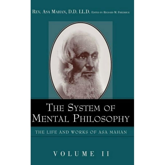 The System of Mental Philosophy. (Hardcover)