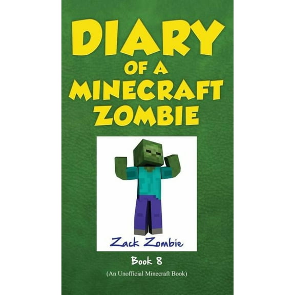 Diary of a Minecraft Zombie Diary of a Minecraft Zombie Book 8: Back to Scare School, Book 8, (Hardcover)