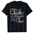 thumbnail image 1 of AALJY Let Your Faith Be Bigger Than Fear - Butterfly Art Religious T-Shirt, 1 of 5