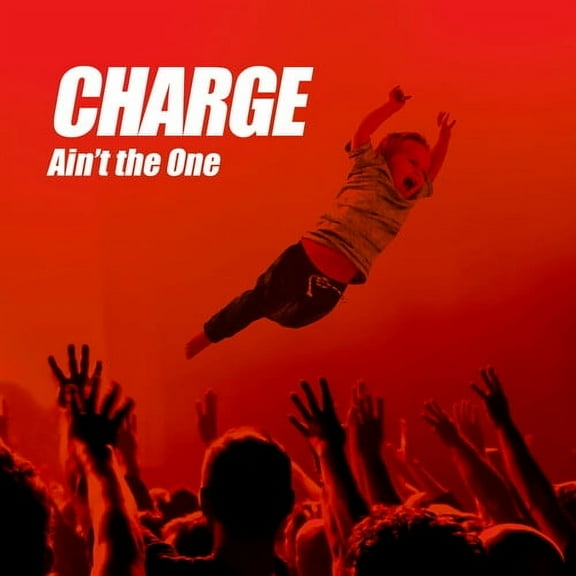 Charge - Ain't The One - Music & Performance - CD