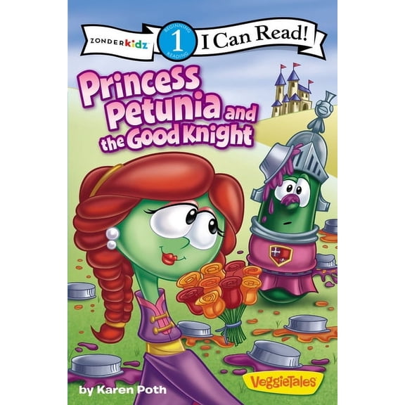I Can Read! / Big Idea Books / VeggieTal Princess Petunia and the Good Knight: Level 1, (Paperback)