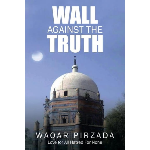 Wall Against the Truth