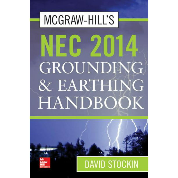 McGrawHill's NEC 2014 Grounding and Earthing Handbook (Hardcover)