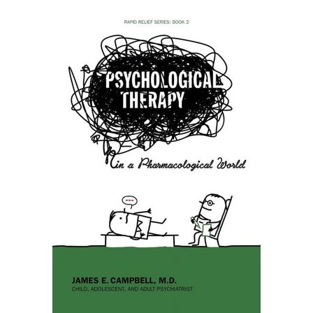 Psychological Therapy in a Pharmacological World