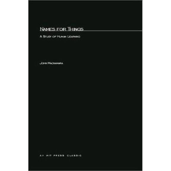 Pre-Owned Names for Things: A Study in Human Learning (Paperback) 0262630923 9780262630924