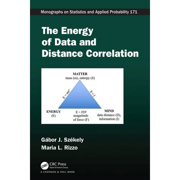 Chapman & Hall/CRC Monographs on Statist The Energy of Data and Distance Correlation, (Hardcover)