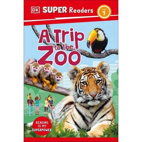 DK Super Readers DK Super Readers Level 1 a Trip to the Zoo, (Hardcover)