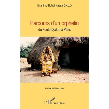 Parcours d un orphelin: du Fouta Djalon &Atilde; Paris (Paperback)