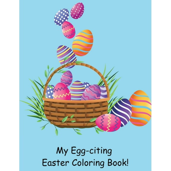 My Egg-citing Easter Coloring Book!, (Paperback)