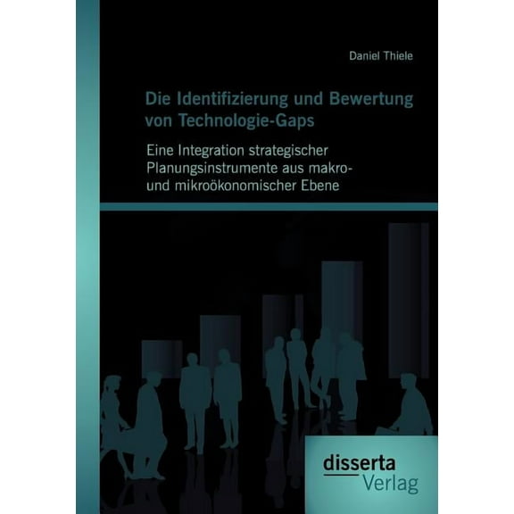 Die Identifizierung und Bewertung von Technologie-Gaps (Paperback)