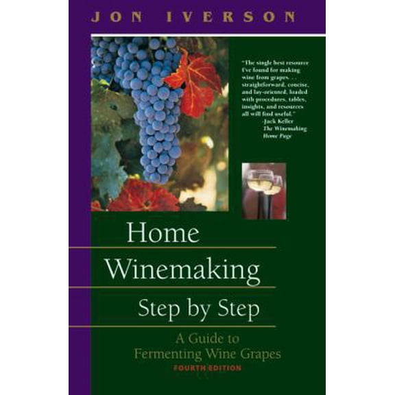 Pre-Owned Home Winemaking Step by Step: A Guide to Fermenting Wine Grapes (Paperback) 0965793648 9780965793643