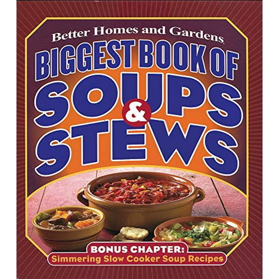 Pre-Owned Biggest Book of Soups and Stews (Better Homes & Gardens Cooking) Paperback