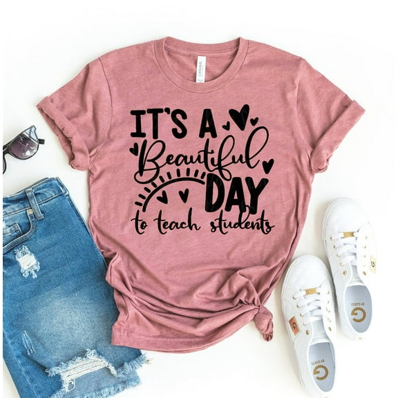 It's A Beautiful Day To Teach Students T-shirt Women's Teaching Shirt Elementary Tee Appreciation Tshirt School Shirts Student Gift Kindergarten Top