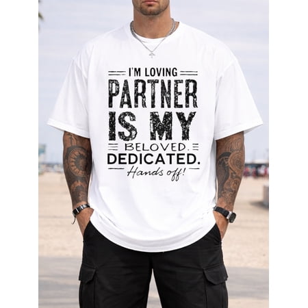 Casual Graphic Style Men'S Round Neck T-Shirt, Loose Fit, Fashionable And Versatile, Soft Comfortable Fabric, Suitable for Daily Wear And Holiday Gifts, I Love My Partner My Beloved, Exclusive