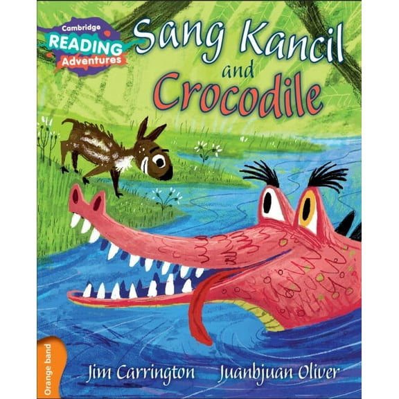 Cambridge Reading Adventures Cambridge Reading Adventures Sang Kancil and Crocodile Orange Band, (Paperback)