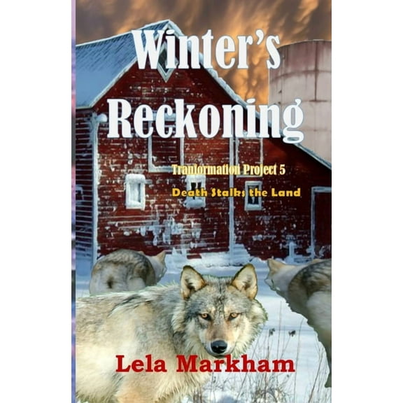 Transformation Project Winter's Reckoning, Book 6, (Paperback)