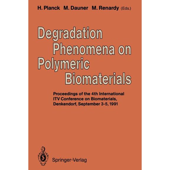 Degradation Phenomena on Polymeric Biomaterials, (Paperback)