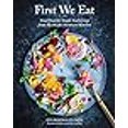 thumbnail image 3 of First We Eat: Bonne Nourriture pour Rassemblements Simples de Ma Cuisine Pacifique Nord-Ouest, 3 of 3