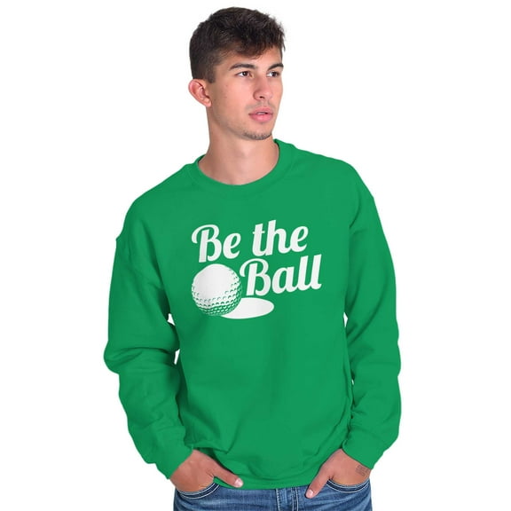 Be The Ball Golfers Sports 80s Unisex Plus Fleece Graphic Sweatshirt Brisco Brands 2X