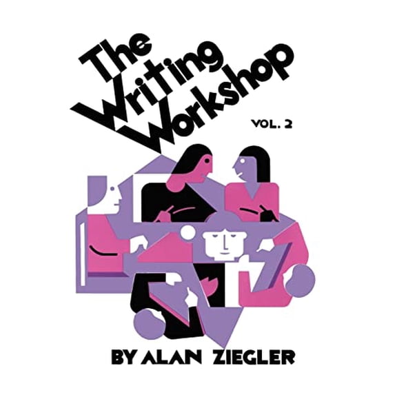 Pre-Owned The Writing Workshop: How to Teach Creative Writing Volume 2 (Paperback) 0915924072 9780915924073