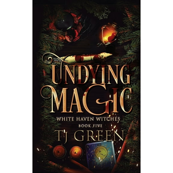 White Haven Witches Undying Magic: Paranormal Witch Mysteries, Book 5, (Paperback)