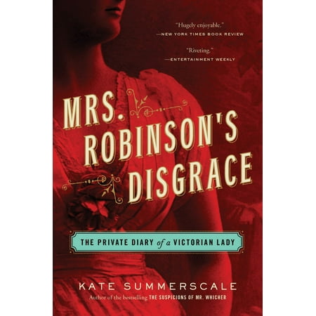 Mrs. Robinson's Disgrace : The Private Diary of a Victorian (Best Private Schools In Usa)