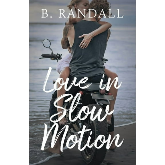 Love in Slow Motion, (Paperback)