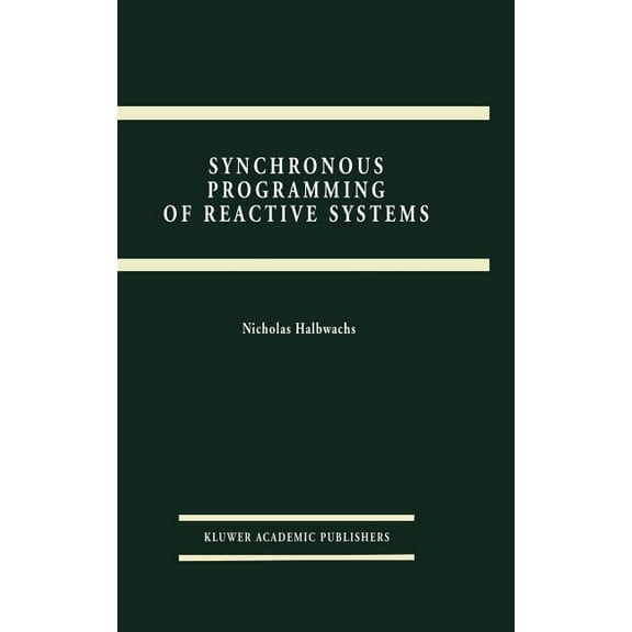 The Springer International Engineering a Synchronous Programming of Reactive Systems, Book 215, (Hardcover)