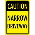 thumbnail image 1 of Caution Narrow Driveway Sign 8X12 Inch Rust Free Aluminum,Uv Ink Printing,Indoor Or Outdoor Use, 1 of 6