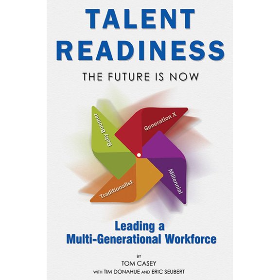 Talent Readiness: The Future Is Now, (Paperback)