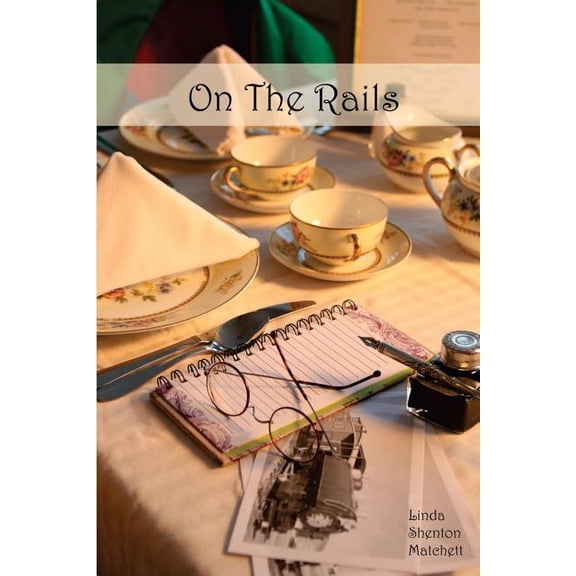 On The Rails: A Harvey Girls Story (Paperback)