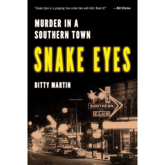 Snake Eyes: Murder in a Southern Town, (Hardcover)