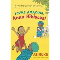 Anna Hibiscus You're Amazing, Anna Hibiscus!, (Paperback)